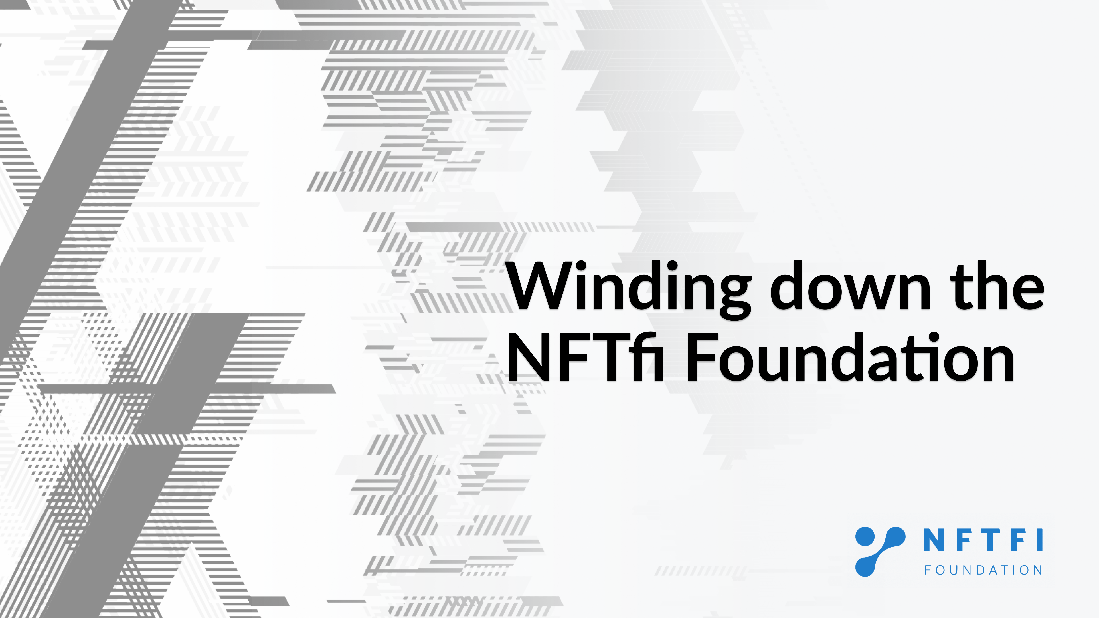 Winding down the NFTfi Foundation